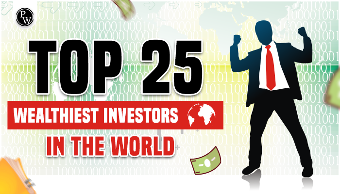 Wealthiest Investors in the World