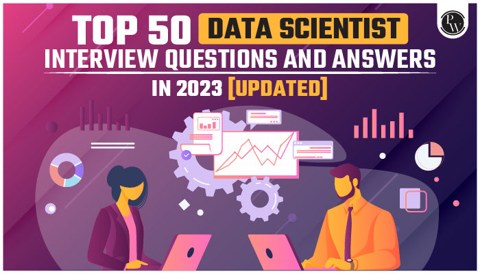 Data Science Interview Questions and Answers