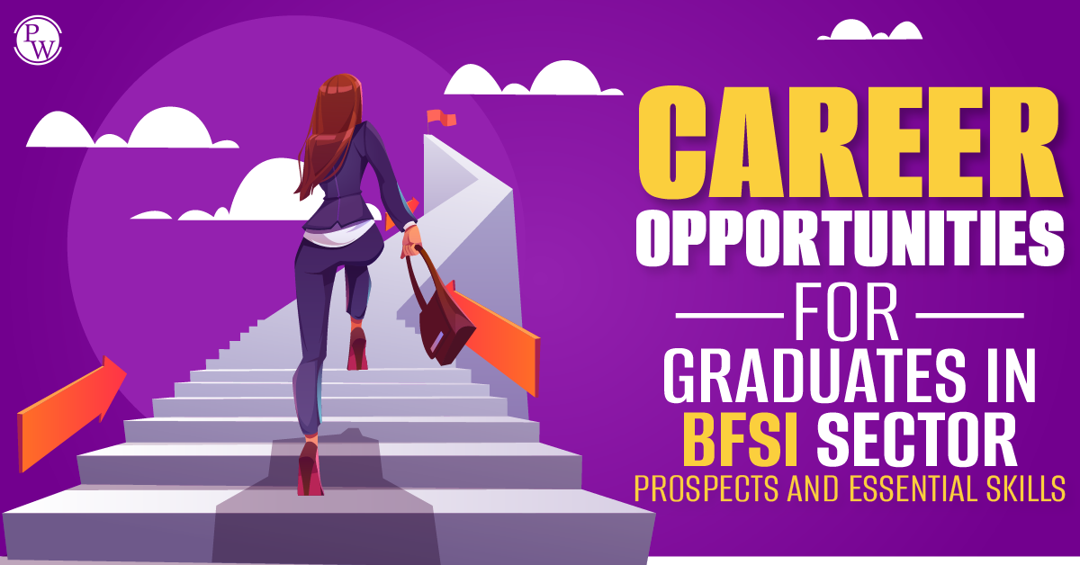 Career Opportunities for Graduates in BFSI Sector