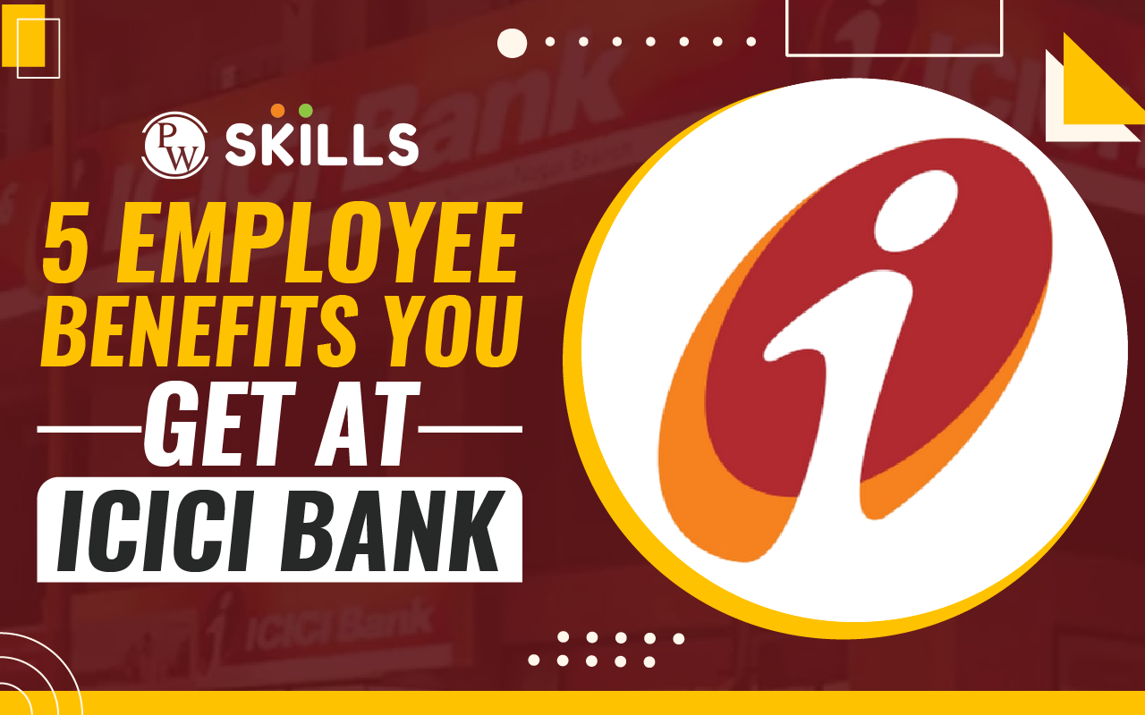 ICICI Bank Employee Benefits