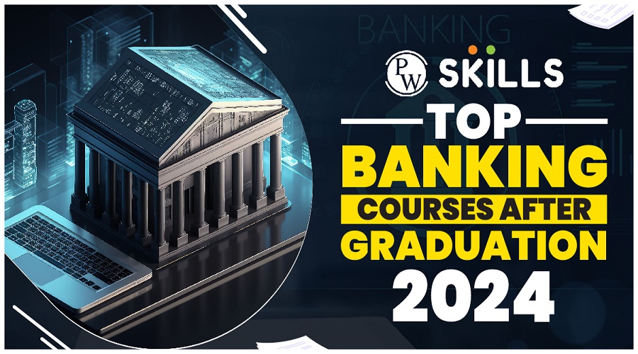 Banking courses after graduation