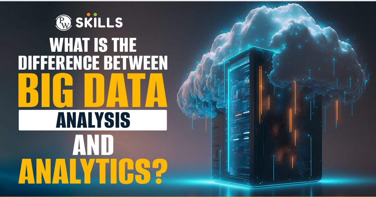 big data vs data analytics